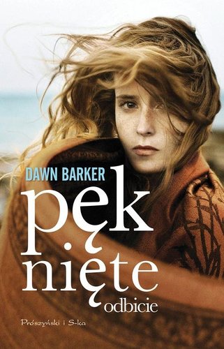 Dawn Barker - Pęknięte odbicie Dawn Barker - Pęknięte odbicie