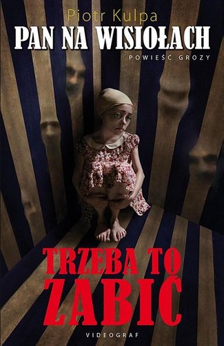 Piotr Kulpa - Trzeba to zabić Piotr Kulpa - Trzeba to zabić