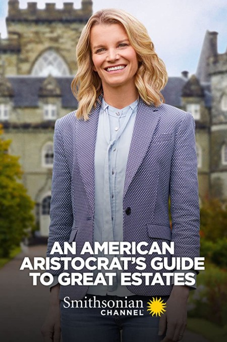 An American Aristocrats Guide to Great Estates S01E05 Doddington Hall 480p  ...