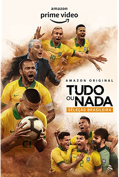 All or Nothing Brazil National Team S01 COMPLETE 720p AMZN WEBRip x264-Gala ...