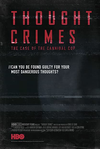 Thought Crimes The Case of the Cannibal Cop 2015 720p WEBRip 800MB x264-GalaxyRG