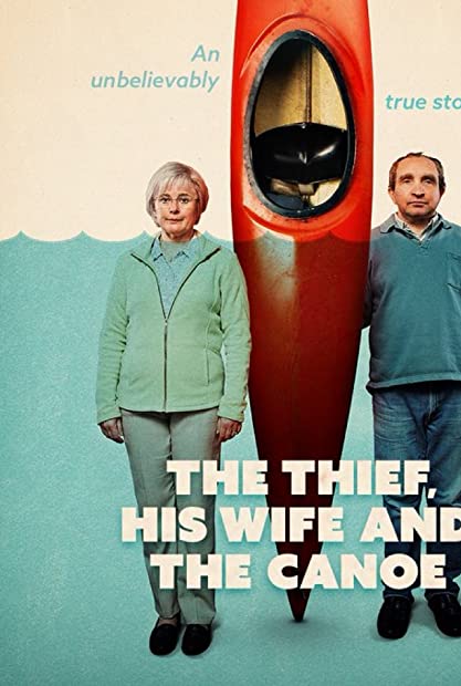 The Thief His Wife and the Canoe S01 COMPLETE 720p AMZN WEBRip x264-GalaxyTV