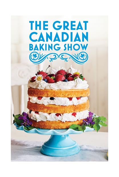 The Great Canadian Baking Show S07E07 WEBRip x264-GALAXY