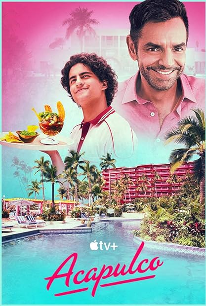 Acapulco 2021 S03E05 Sweet Dreams Are Made of This 1080p ATVP WEB-DL DDP5 1 ...